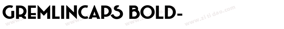 GremlinCaps Bold字体转换